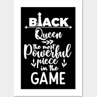 Black Queen The Most Powerful Piece In The Game Posters and Art